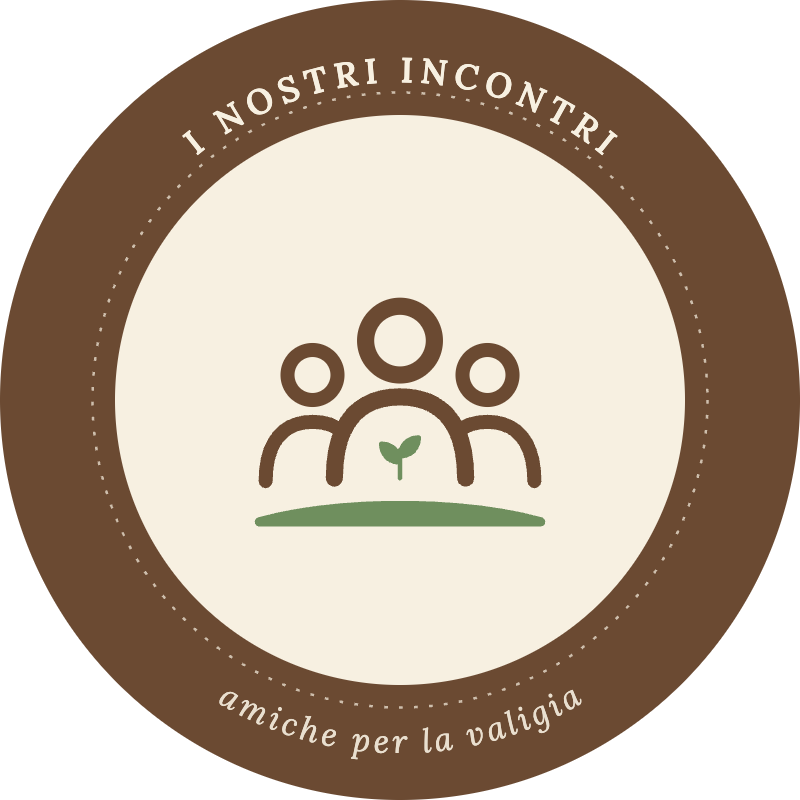 I nostri incontri – Amiche per la Valigia